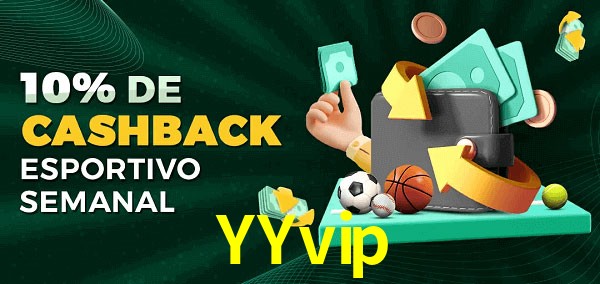 10% de bônus de cashback na YYvip